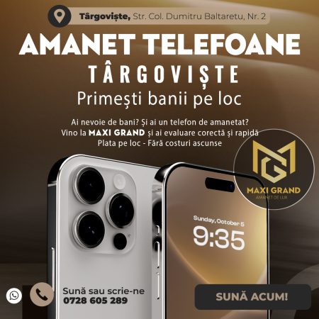 Amanet Telefoane Targoviste